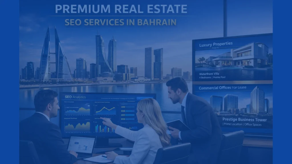 Real estate SEO services Bahrain for property developers and agencies